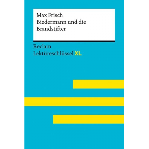 Max Frisch Wolfgang Pütz - Biedermann und die Brandstifter von Max Frisch. Lektüreschlüssel mit Inhaltsangabe, Interpretation, Prüfungsaufgaben mit Lösungen, Lernglossar. (R