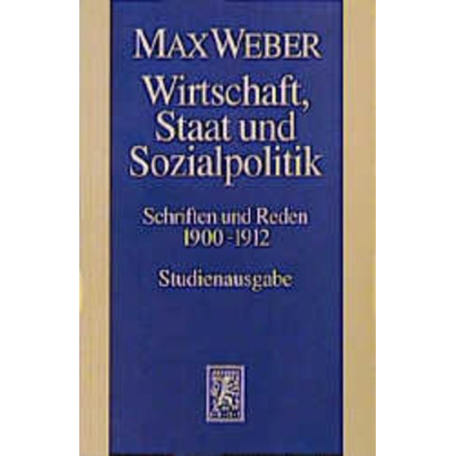 Max Weber - Gesamtausgabe. Studienausgabe.