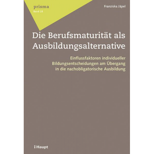 Franziska Jäpel - Die Berufsmaturität als Ausbildungsalternative