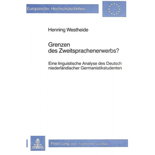 Henning Westheide - Grenzen des Zweitsprachenerwerbs?