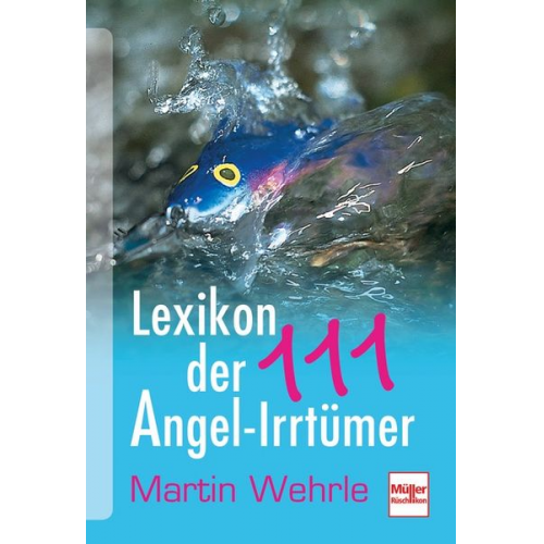 Martin Wehrle - Lexikon der 111 Angel-Irrtümer