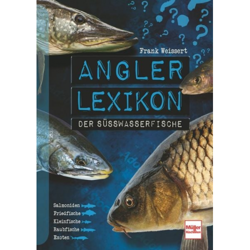 Frank Weissert - Angler-Lexikon der Süßwasserfische