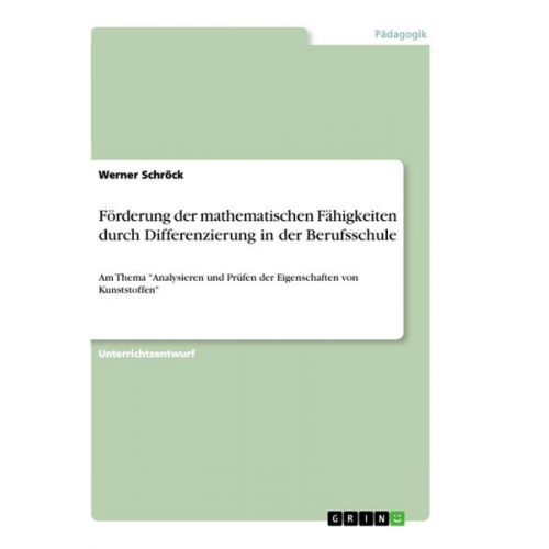 Werner Schröck - Förderung der mathematischen Fähigkeiten durch Differenzierung in der Berufsschule