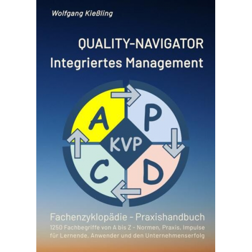 Wolfgang Kiessling - QUALITY-NAVIGATOR - Integriertes Management