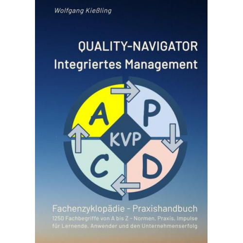 Wolfgang Kiessling - QUALITY-NAVIGATOR - Integriertes Management