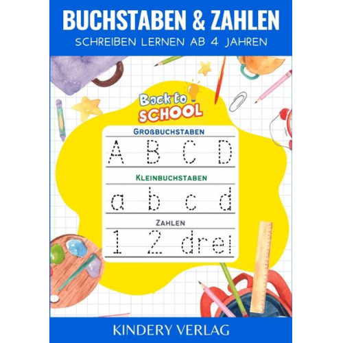 Kindery Verlag - Buchstaben und Zahlen schreiben lernen | Vorschulbuch ab 4 jahre