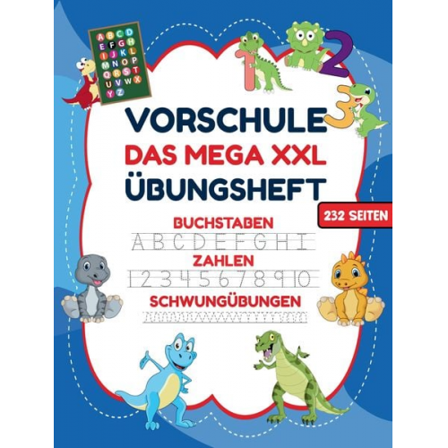 S&L Inspirations Lounge - Das MEGA XXL Dino Vorschule Übungsheft ab 5 für Jungen. Buchstaben -Zahlen- Schwungübungen lernen!