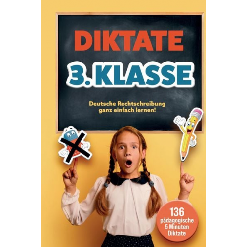 S&L Inspirations Lounge - Das gezielte Rechtschreibtraining für zu Hause! Diktate 3. Klasse - 136 Übungsdiktate für Spaß und Lernen garantiert!