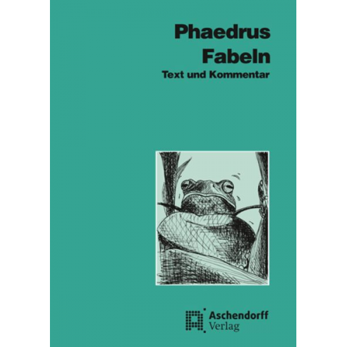 Phaedrus Phaedrus - Fabeln. Text und Kommentar