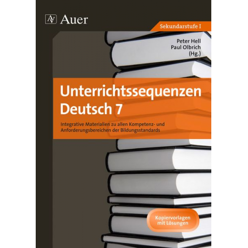 Peter Hell Paul Olbrich - Unterrichtssequenzen Deutsch 7