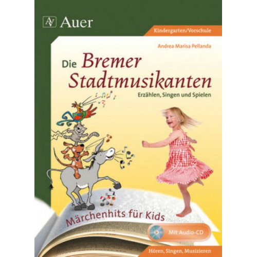 Andrea Marisa Pellanda - Märchenhits für Kids - Die Bremer Stadtmusikanten