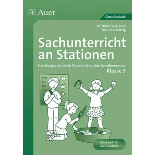 Kristina Eselgrimm/Manuela Frank - Sachunterricht an Stationen 3