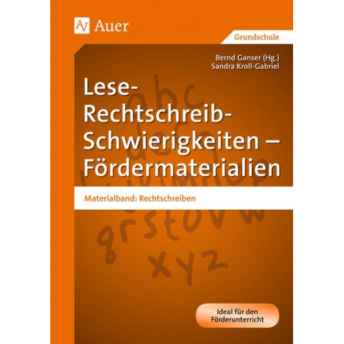 Sandra Kroll-Gabriel - Lese-Rechtschreib-Schwierigkeiten - Fördermaterialien