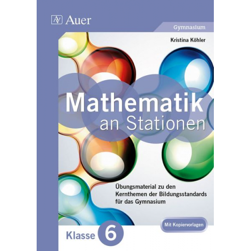 Kristina Köhler - Mathe an Stationen 6 Gymnasium