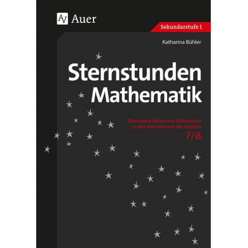 Katharina Bühler - Sternstunden Mathematik 7/8