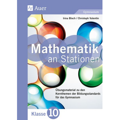 Irina Bloch Christoph Valentin - Mathematik an Stationen 10 Gymnasium