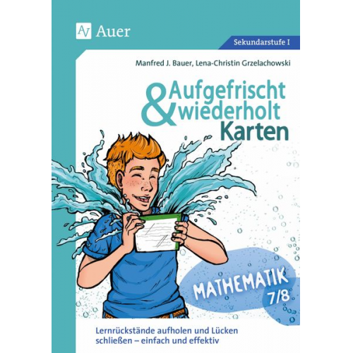 Manfred J. Bauer Lena-Christin Grzelachowski - Aufgefrischt-und-wiederholt-Karten Mathematik 7-8