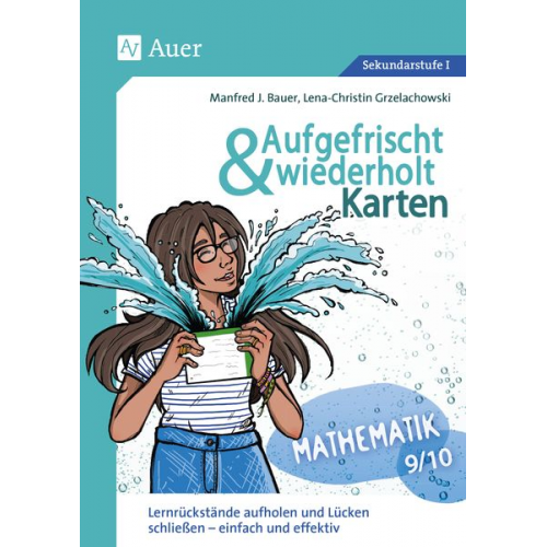 Manfred J. Bauer Lena-Christin Grzelachowski - Aufgefrischt-und-wiederholt-Karten Mathematik 9-10