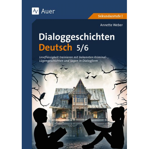 Annette Weber - Dialoggeschichten Deutsch 5-6