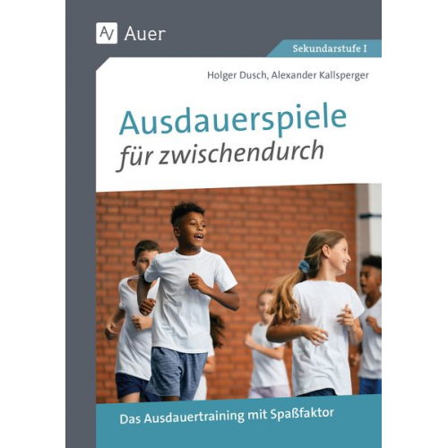 Holger Dusch Alexander Kallsperger - Ausdauerspiele für zwischendurch