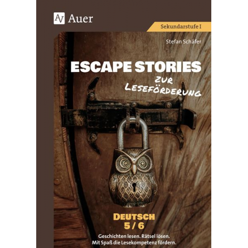 Stefan Schäfer - Escape Stories zur Leseförderung Deutsch 5-6