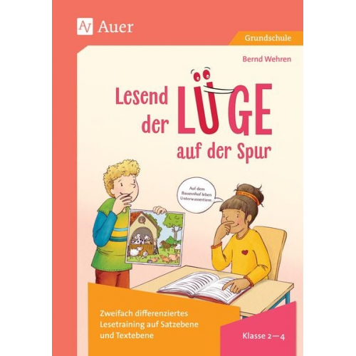 Bernd Wehren - Lesend der Lüge auf der Spur für die Klassen 2-4