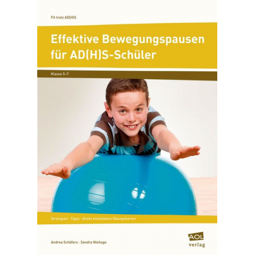 Sandra Niehage Andrea Schäfers - Niehage, S: Effektive Bewegungspausen für AD(H)S-Schüler