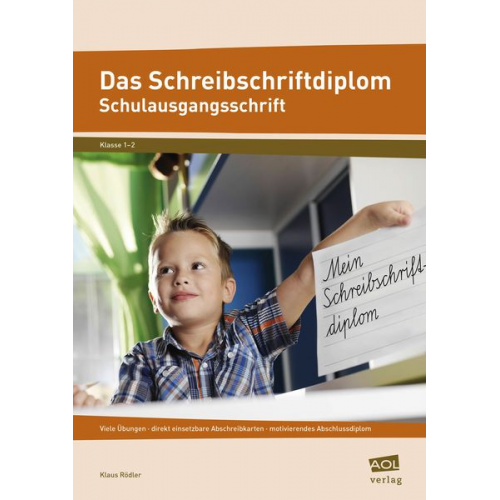 Klaus Rödler - Das Schreibschriftdiplom - Schulausgangsschrift (SAS)