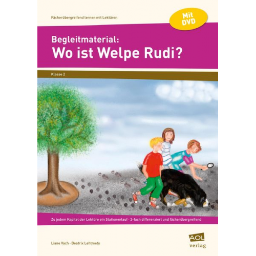 Beatrix Lehtmets-Liane Vach - Begleitmaterial: Wo ist Welpe Rudi?