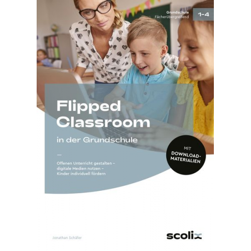 Jonathan Schäfer - Flipped Classroom in der Grundschule