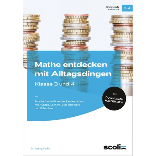 Mandy Fuchs - Mathe entdecken mit Alltagsdingen - Klasse 3 und 4