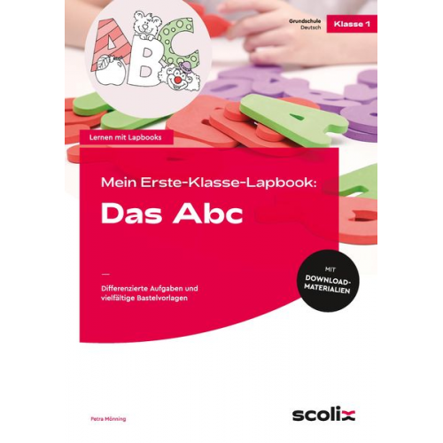 Petra Mönning - Mein Erste-Klasse-Lapbook: Das Abc