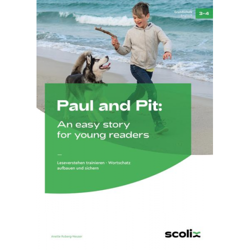 Anette Ruberg-Neuser - Paul and Pit: An easy story for young readers