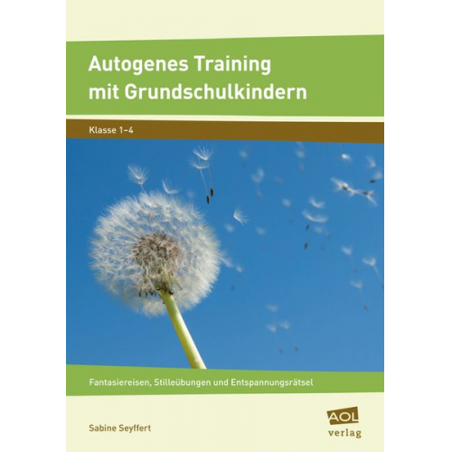 Sabine Seyffert - Autogenes Training mit Grundschulkindern