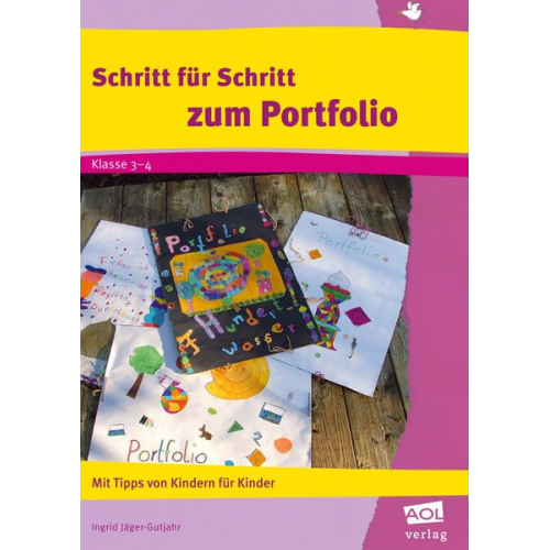 Ingrid Jäger-Gutjahr - Schritt für Schritt zum Portfolio 3/4 Kl.