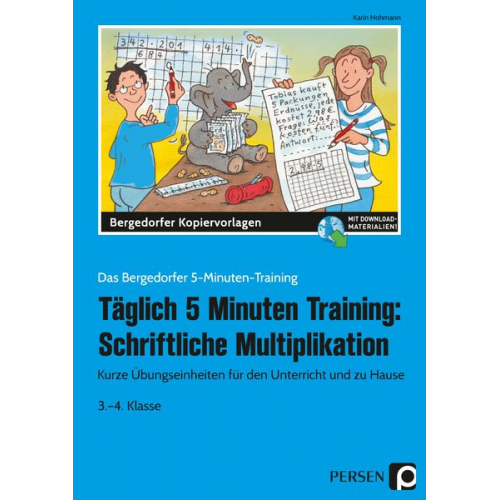 Karin Hohmann - Tägl. 5 Minuten Training: Schriftl. Multiplikation