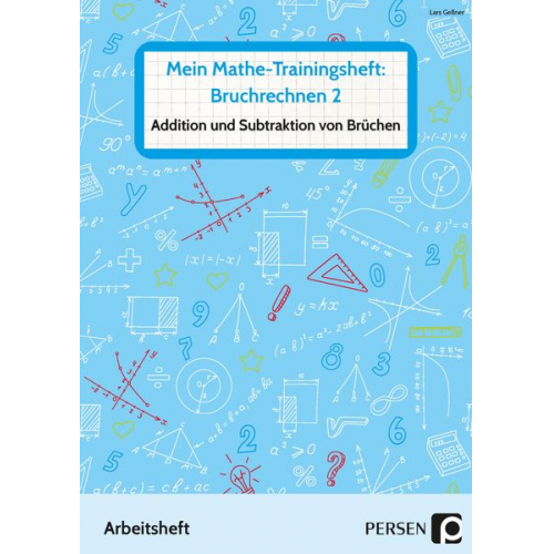 Lars Gellner - Mein Mathe-Trainingsheft: Bruchrechnen 2