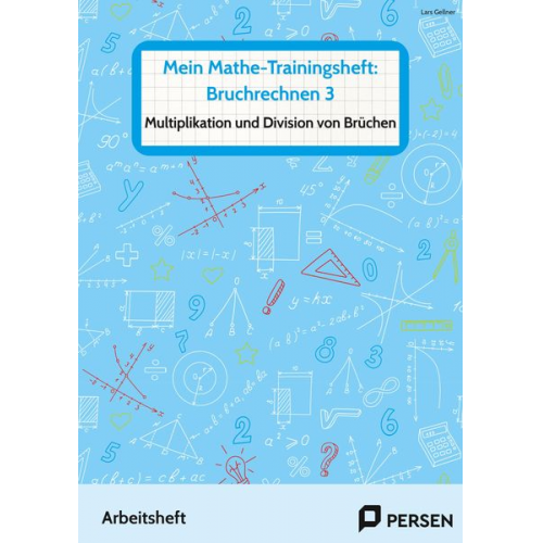 Lars Gellner - Mein Mathe-Trainingsheft: Bruchrechnen 3