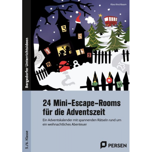 Klara Kirschbaum - 24 Mini-Escape-Rooms für die Adventszeit - Sek I