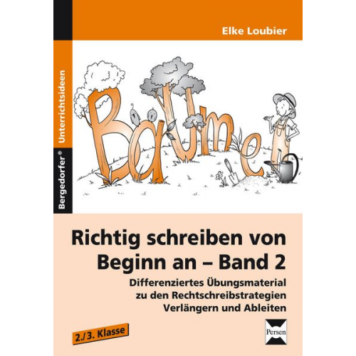 Elke Loubier - Richtig schreiben von Beginn an - Band 2