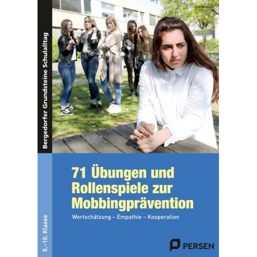 Tilo Benner - 71 Übungen und Rollenspiele zur Mobbingprävention