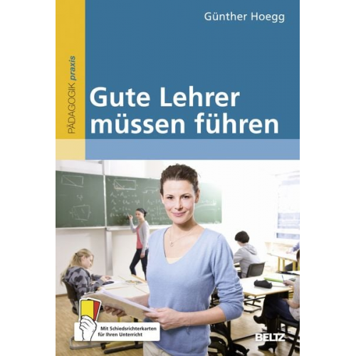 Günther Hoegg - Gute Lehrer müssen führen