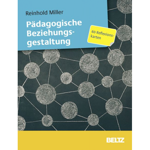 Reinhold Miller - Pädagogische Beziehungsgestaltung