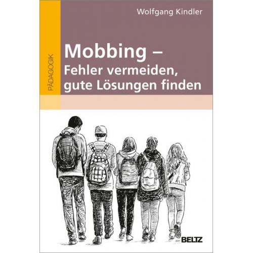 Wolfgang Kindler - Mobbing - Fehler vermeiden, gute Lösungen finden