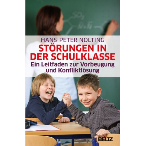 Hans-Peter Nolting - Störungen in der Schulklasse