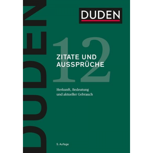 Dudenredaktion - Duden – Zitate und Aussprüche