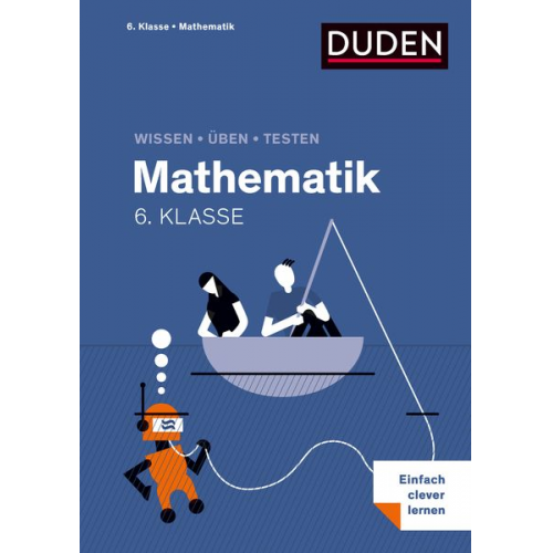 Wissen - Üben - Testen: Mathematik 6. Klasse