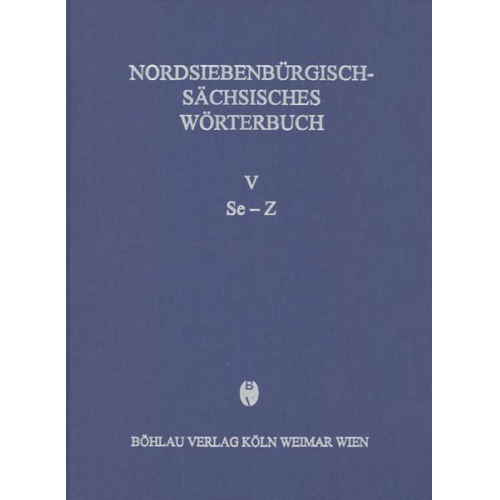 Gisela Richter Helga Fessler Friedrich Krauss - Nordsiebenbürgisch-Sächsisches Wörterbuch (V, Se-Z)