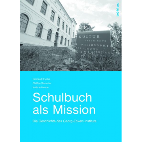 Eckhardt Fuchs Steffen Sammler Kathrin Henne - Schulbuch als Mission