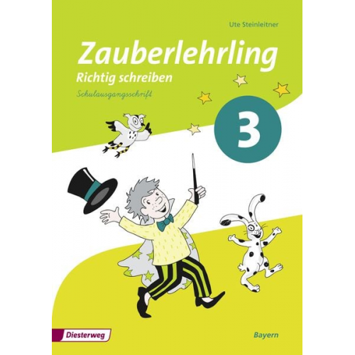 Zauberlehrling 3. Arbeitsheft. Schulausgangsschrift SAS. Bayern